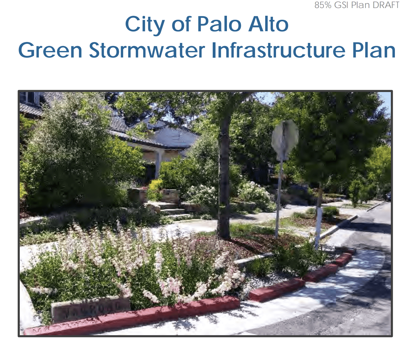 Cover of the City of Palo Alto Green Stormwater Infrastructure Plan (85% draft), with a photo of a residential rain garden along a sidewalk.