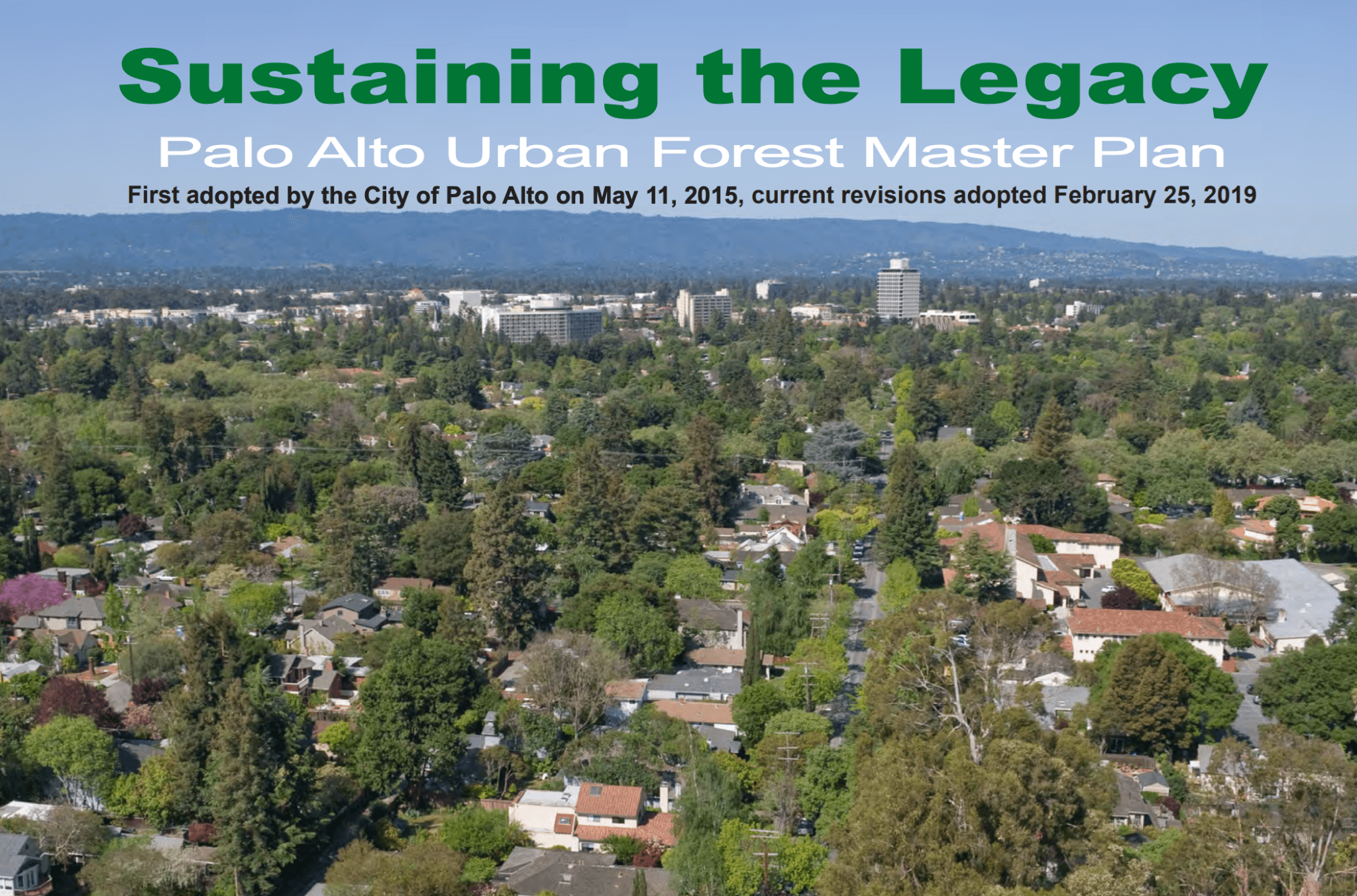 Aerial view of Palo Alto's tree canopy and neighborhoods at sunset, with the title 'Sustaining the Legacy: Palo Alto Urban Forest Master Plan, first adopted May 11, 2015, current revisions adopted February 25, 2019'.